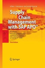 Supply Chain Management with SAP Apo(tm): Structures, Modelling Approaches and