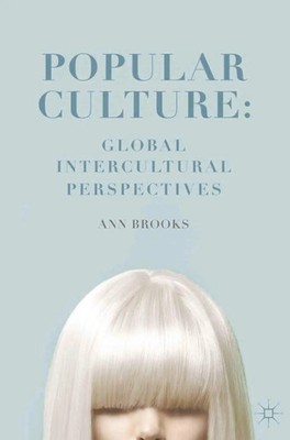 Popular Culture | Global Intercultural Perspectives | Ann Brooks | Buch | 2014