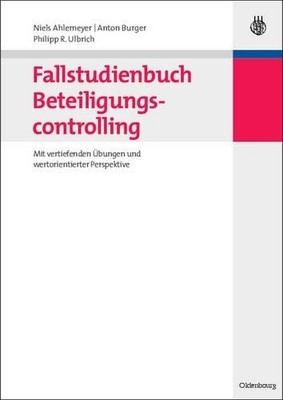 Niels Ahlemeyer Anton Burger Philipp Fallstudienbuch Beteiligungscon (Paperback)