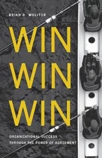 Win Win Win: Organizational Success through the Power of Agreement - VERY GOOD