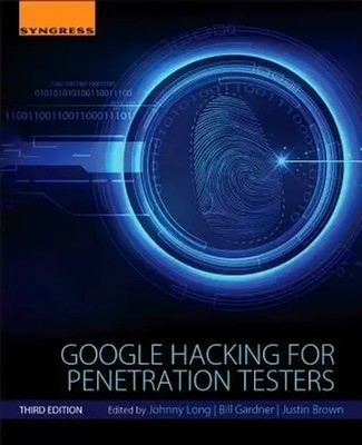 Google Hacking for Penetration Testers Bill Gardner (u. a.) Taschenbuch Englisch