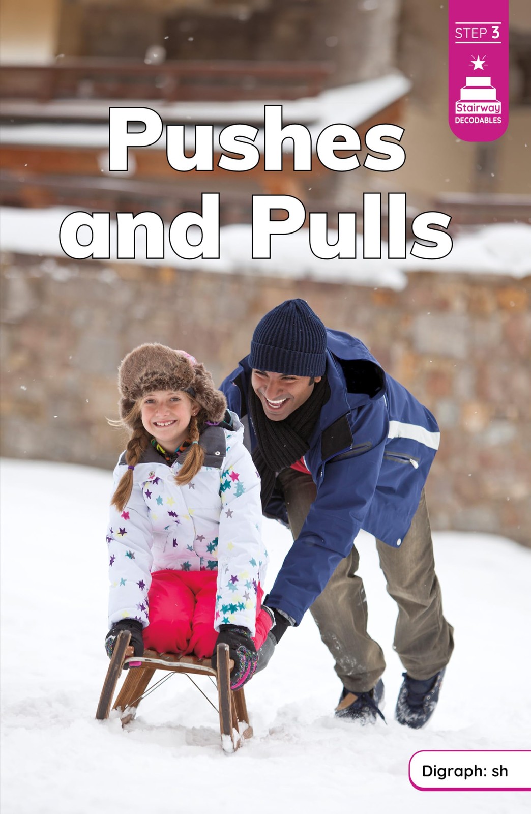 Laura Stickney Pushes and Pulls (Stairway Decodables Nonfiction Step (Tascabile)