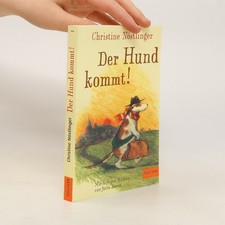 Der Hund kommt!  |  Christine Nöstlinger