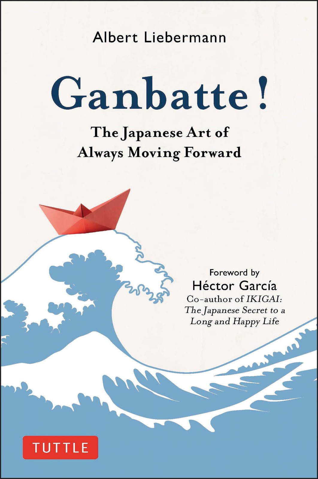 Ganbatte!: The Japanese Art of Always Moving by Albert Liebermann HARDBACK - Image 5