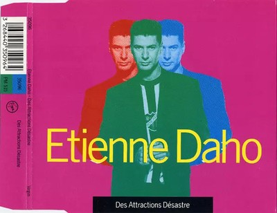 Des Attractions Désastre, Etienne Daho