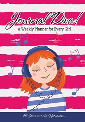 Journal Diva! A Weekly Planner for Every Girl                                  
