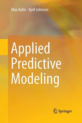 Applied Predictive Modeling 9781493979363| eBay
