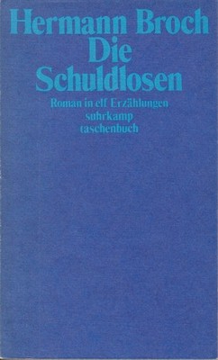 Hermann Broch: Die Schuldlosen. Roman in elf Erzählungen