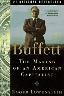 Buffett: The Making of an American Capi- Roger Lowenstein, 0385484917, paperback