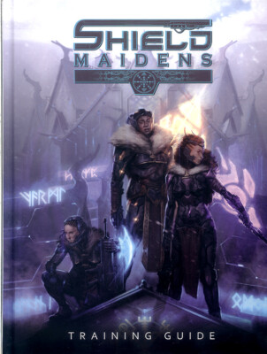 Shield Maidens, Training Guide + GMs Guide (2 Bücher, 2 books), Mongoose