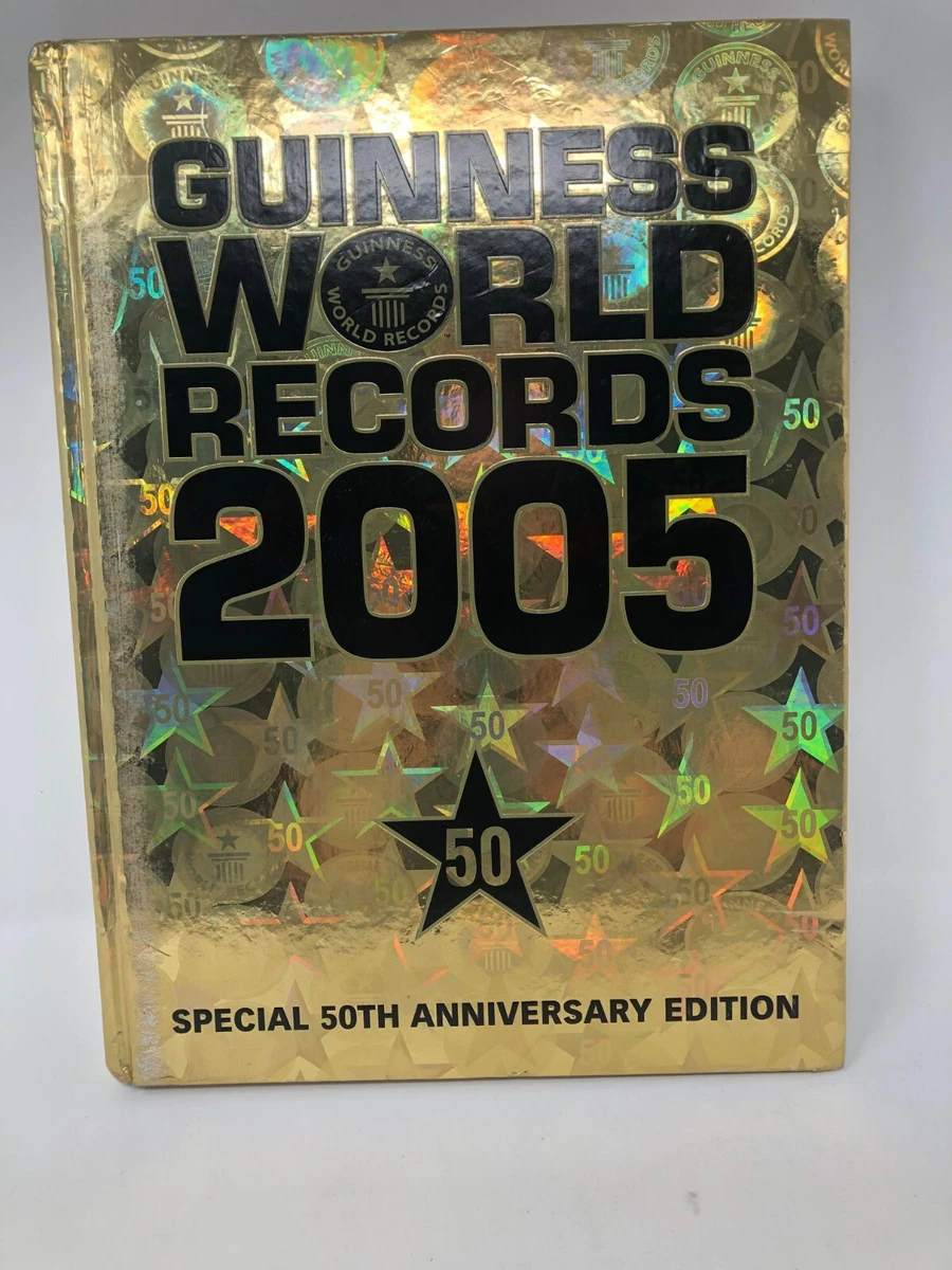 Guinness World Records 2005 Special 50th Anniversary Edition Hardcover
