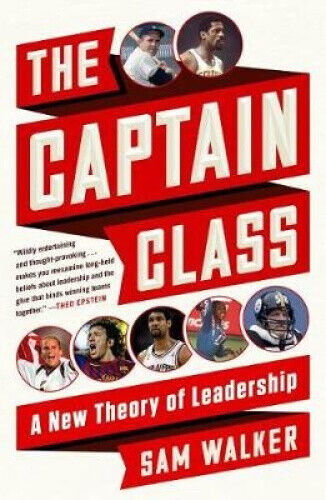 Thumbnail - The Captain Class: A Theory Of Leadership By Walker, Sam