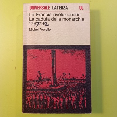 DAS REVOLUTIONÄRE FRANKREICH MICHEL VOVELLE LATERZA 1974