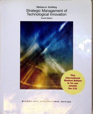 Strategic Management of Technological Innovation: International Student Edition 