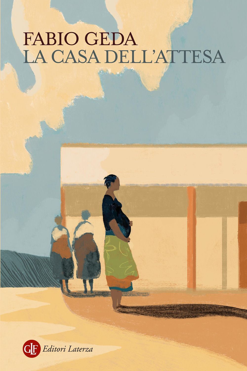 Libri Fabio Geda - La Casa Dell'attesa