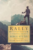 Rally A Personal Growth Bible Study Barb Raveling Taschenbuch Englisch 2018
