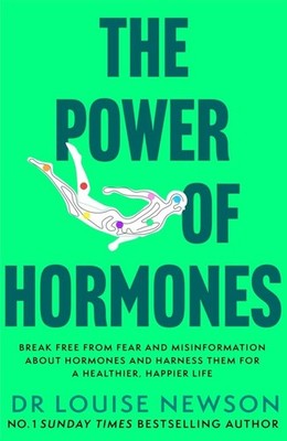 The Power of Hormones Louise Newson