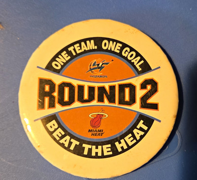 Washington Wizards vs Miami Heat  Round 2 Beat the Heat  Pinback Button