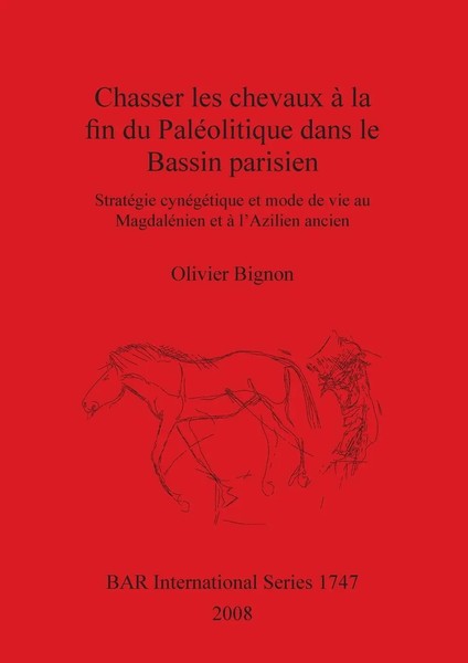 Chasser Les Chevaux à La Fin Du PaléOlitique Dans Le Bassin Parisien | Bignon-image
