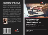 Sakshi Mishra (U. A.) | Soldi Di Plastica: Valutazione Del Comportamento Dei...