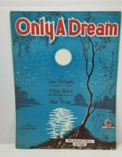 1928 Only a Dream Sheet Music / Art Cover / Bibo, Bloedon & Lang