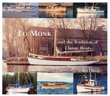 Ed Monk and the Tradition of Classic Boats by Bet Oliver