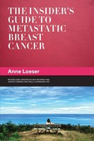 Anne Loeser | The Insider's Guide To Metastatic Breast Cancer | Taschenbuch