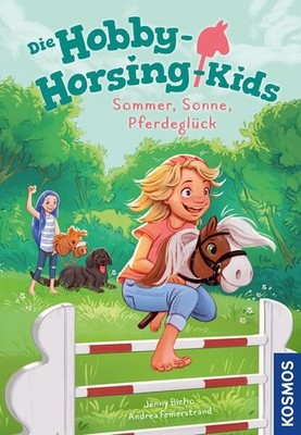 Die Hobby-Horsing-Kids, 2, Sommer, Sonne, Pferdeglück Bicho, Jenny, Andrea Femer