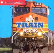 My Train Book (Smithsonian) - Board book By Kirk, Ellen - GOOD