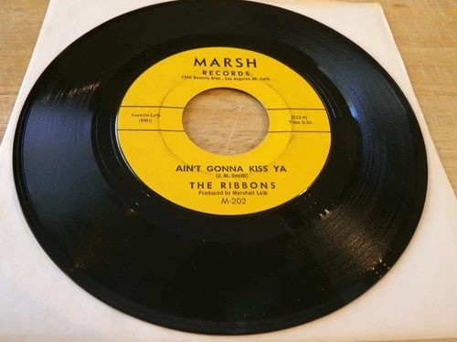 The Ribbons 45 - Ain't Gonna Kiss Ya - Marsh M-202