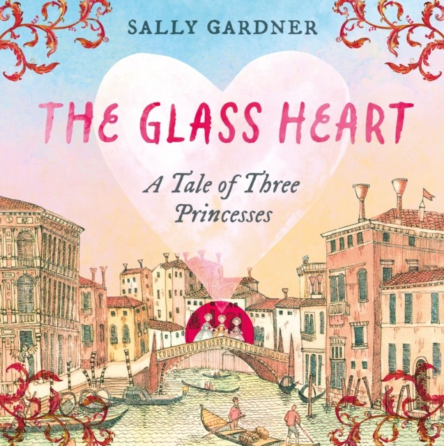 The Glass Heart by Sally Gardner (Hardback Book) - Image 3