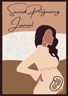 Sacred Pregnancy Journal