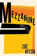Zoe Hitzig Mezzanine (Poche)