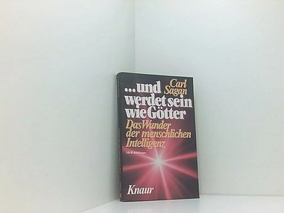 ... und werdet sein wie Götter: Das Wunder der menschlichen Buch Droemer Knaur