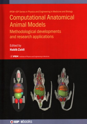 Computational Anatomical Animal Models: Methodological Developments And Res...