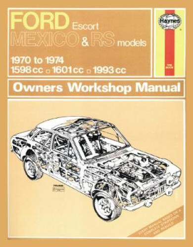 Ford Escort Mk I Mexico, RS 1600 & RS 2000 (70 - 74) Haynes Repair Manual