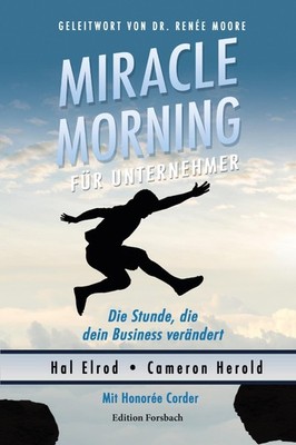 Miracle Morning für Unternehmer ~ Hal Elrod ~  9783959041232