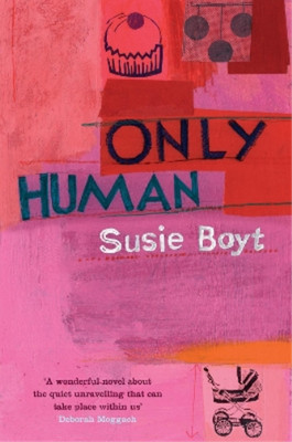 Susie Boyt Only Human (Paperback) (UK IMPORT)