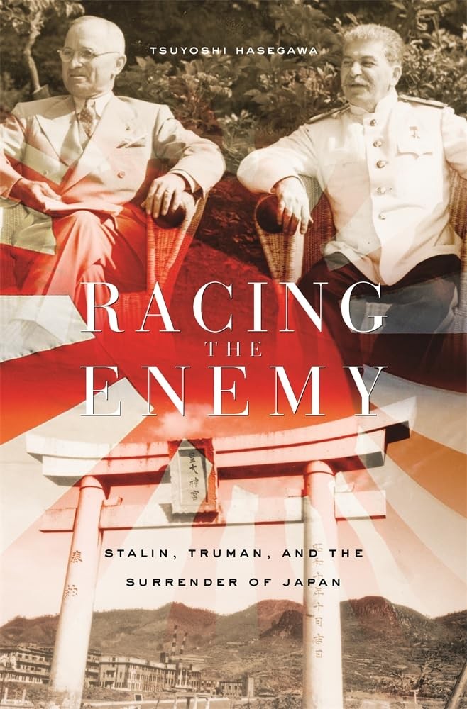 Racing the Enemy: Stalin, Truman, and the Surrender of Japan by Tsuyoshi Hasega - Image 6