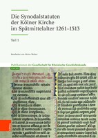 Die Synodalstatuten Der KöLner Kirche Im SpäTmittelalter 1261-1513 | Deutsch