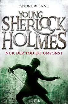 Young Sherlock Holmes 4: Nur der Tod ist umsonst ... | Buch | Zustand akzeptabel