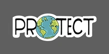 Protect Earth Sticker Duty Waterproof Life Quote Planet Gift NEW