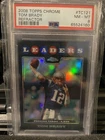 2008 TOPPS CHROME REFRACTOR #TC121 ~ TOM BRADY ~ PSA-8 (NM-MT) / CENTERED!