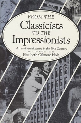 From the Classicists to the Impressionists: Art and Architecture in the 19th Cen