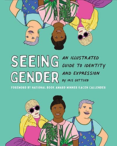Seeing Gender: An Illustrated Guide ..., Gottlieb, Iris