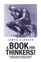 A Book For Thinkers! James Elander Taschenbuch Englisch 2023 Xlibris US