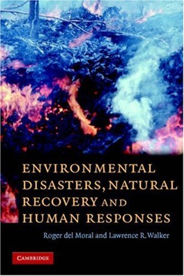 Environmental Disasters, Natural Recovery and Human Responses Per