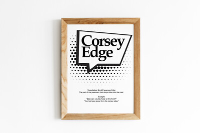 Corsey Edge - Yorkshire Dialektdruck - Slang - Wandbild - Wohndeko