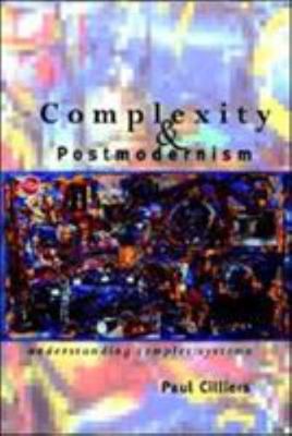 Complexity and Postmodernism: Understanding Complex Systems (Economies of Asia; 