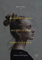 Betsy L. Wisner | Mindfulness And Meditation For Adolescents | Buch | Englisch